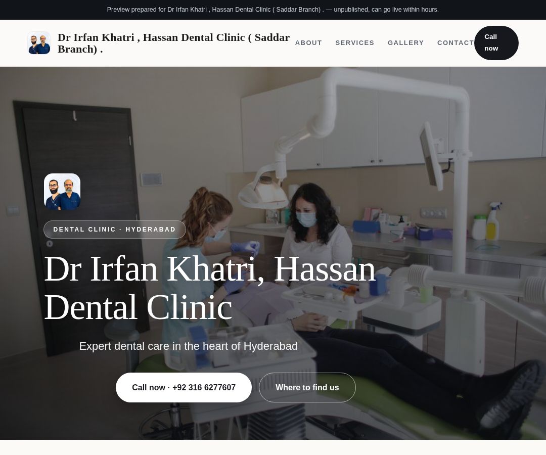 Dr Irfan Khatri , Hassan Dental Clinic ( Saddar Branch) .