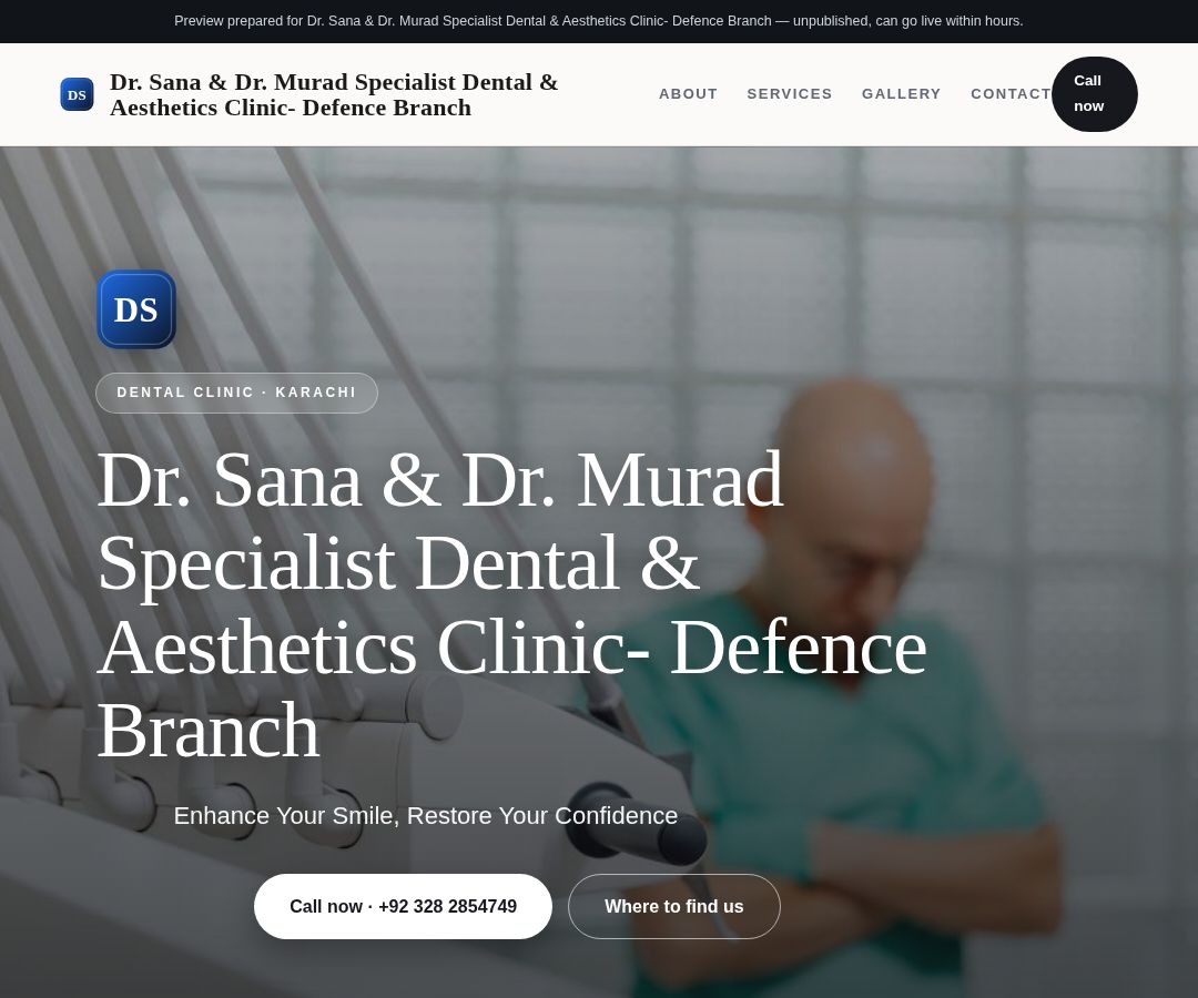 Dr. Sana & Dr. Murad Specialist Dental & Aesthetics Clinic- Defence Branch