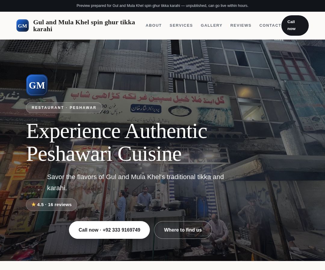 Gul and Mula Khel spin ghur tikka karahi