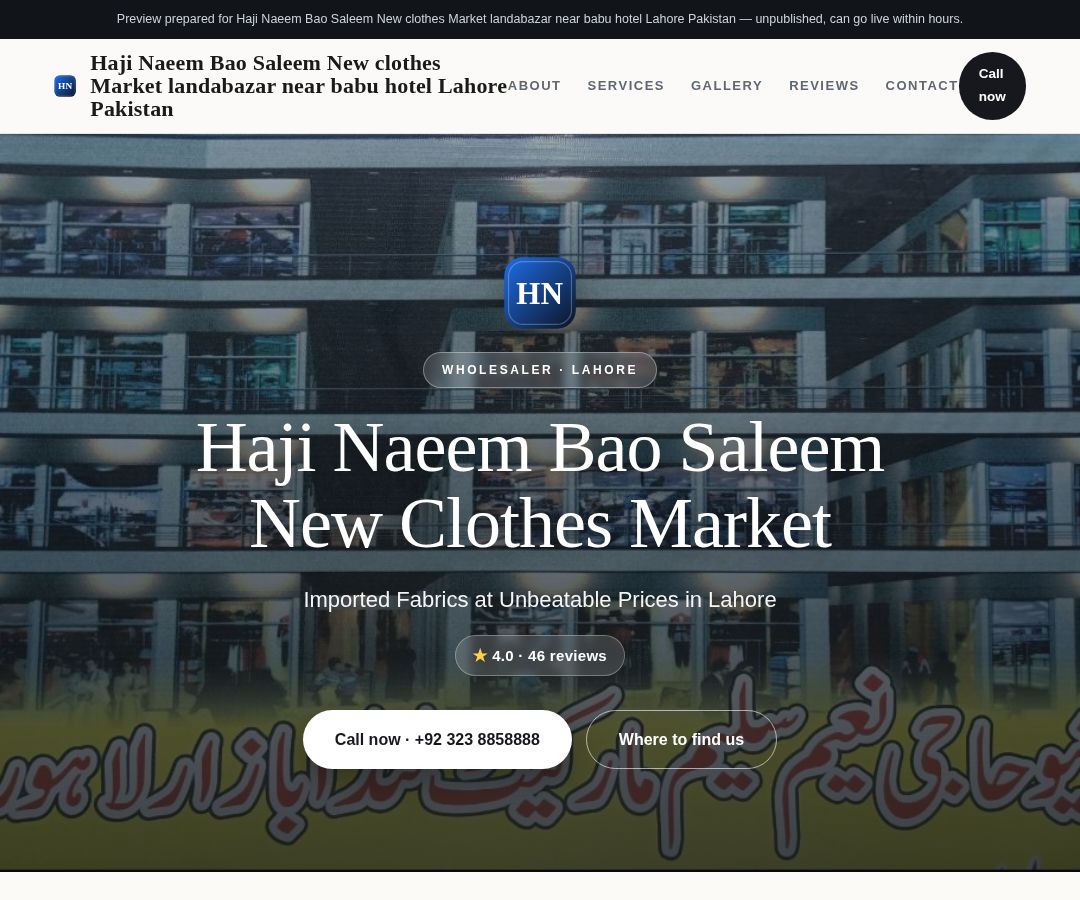 Haji Naeem Bao Saleem New clothes Market landabazar near babu hotel Lahore Pakistan