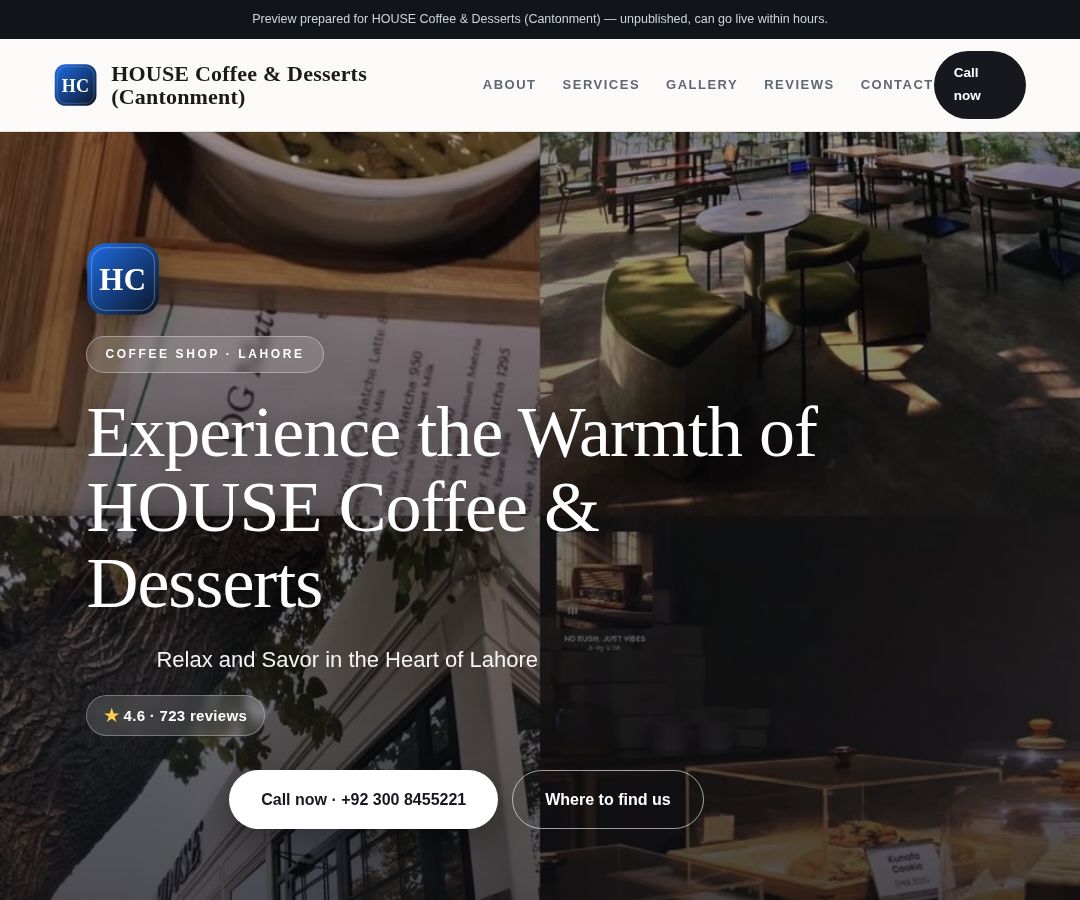 HOUSE Coffee & Desserts (Cantonment)