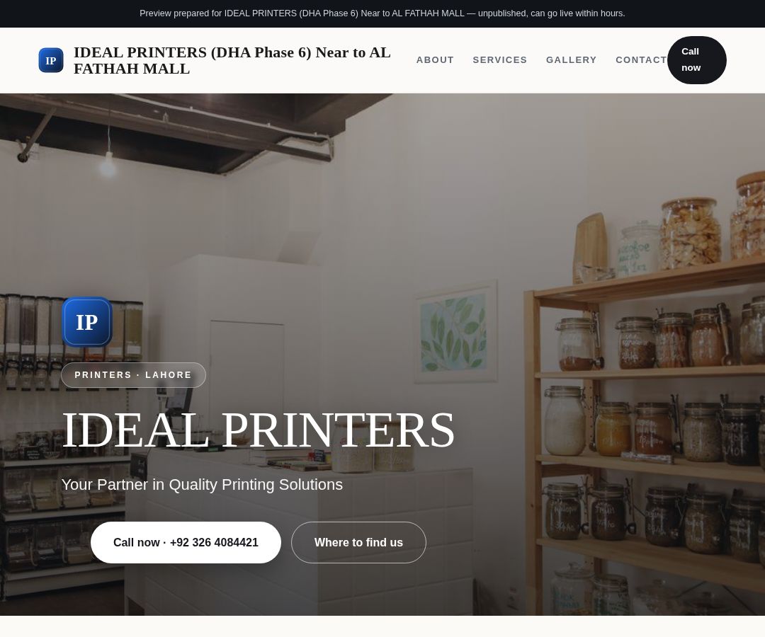 IDEAL PRINTERS (DHA Phase 6) Near to AL FATHAH MALL