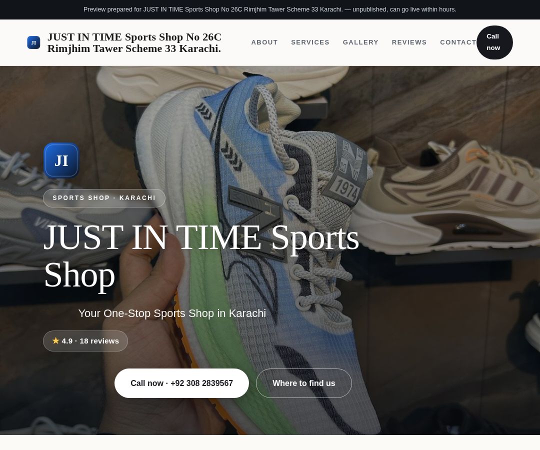 JUST IN TIME Sports Shop No 26C Rimjhim Tawer Scheme 33 Karachi.