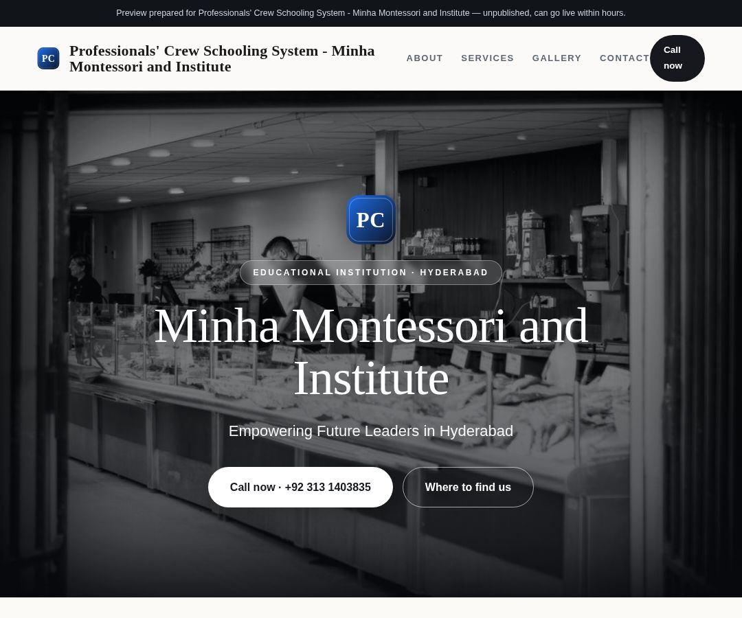 Professionals' Crew Schooling System - Minha Montessori and Institute