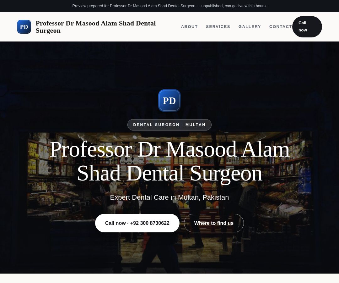 Professor Dr Masood Alam Shad Dental Surgeon