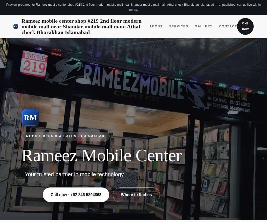 Rameez mobile center shop #219 2nd floor modern mobile mall near Shandar mobile mall main Athal chock Bharakhau Islamabad