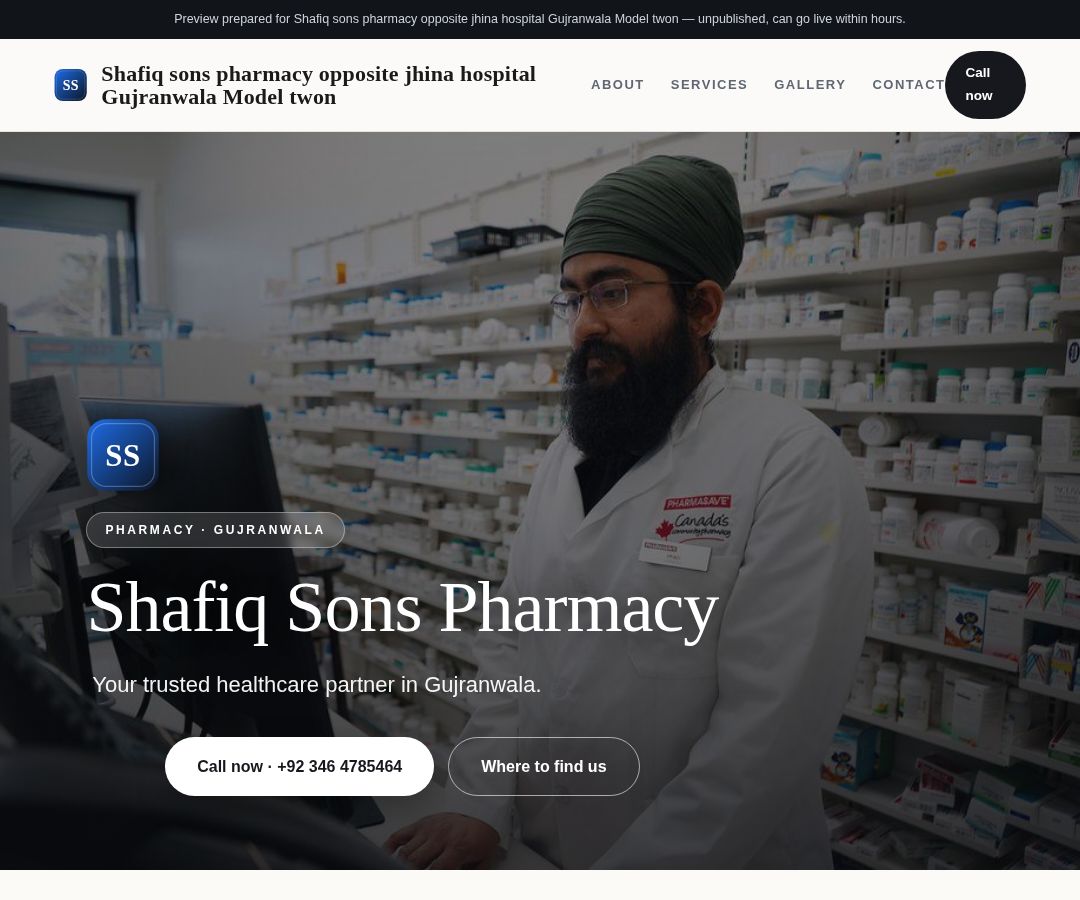 Shafiq sons pharmacy opposite jhina hospital Gujranwala Model twon