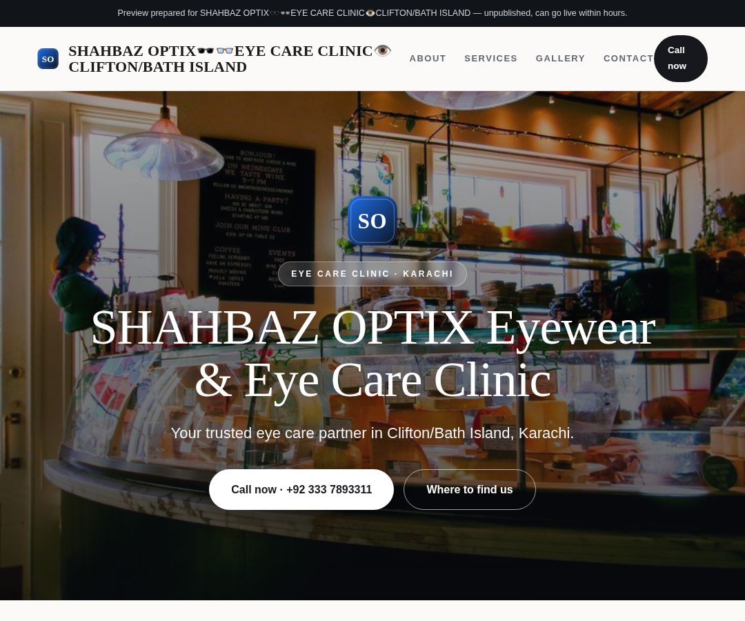 SHAHBAZ OPTIX🕶️👓EYE CARE CLINIC👁️CLIFTON/BATH ISLAND