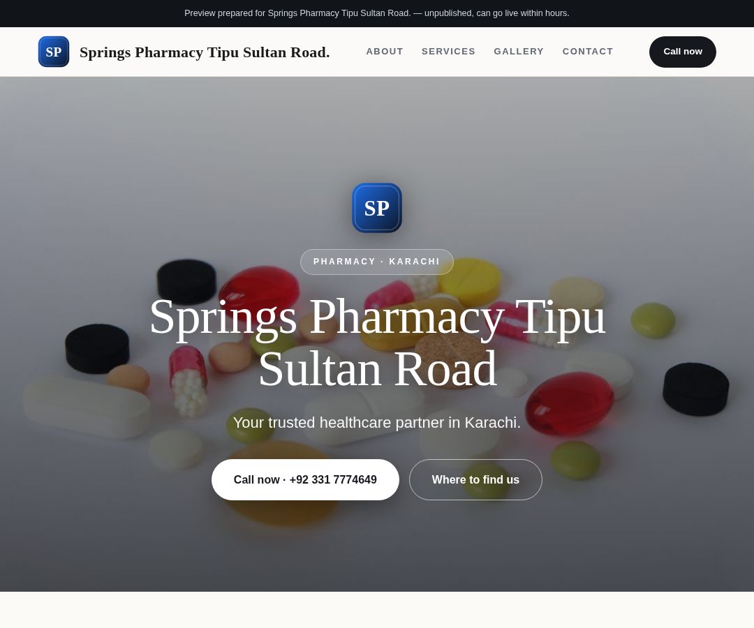 Springs Pharmacy Tipu Sultan Road.