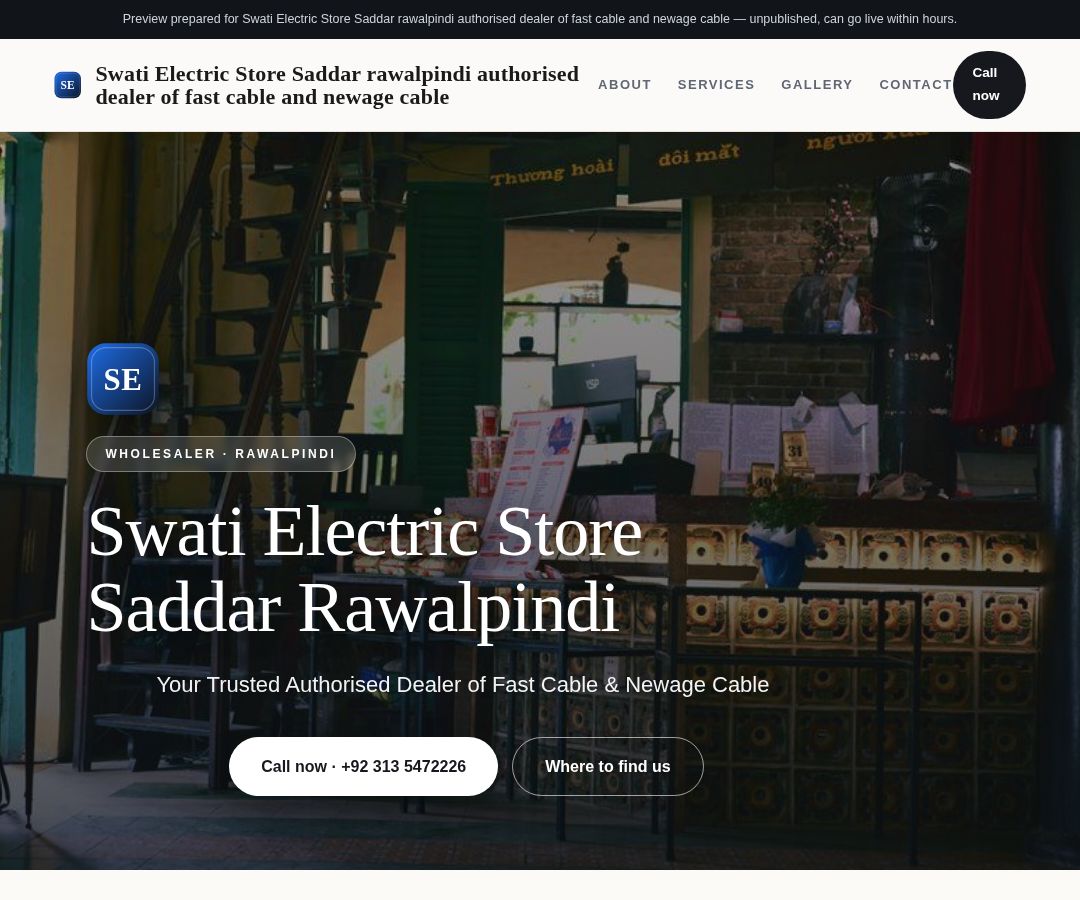 Swati Electric Store Saddar rawalpindi authorised dealer of fast cable and newage cable